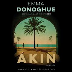 Akin by Emma Donoghue audiobook
