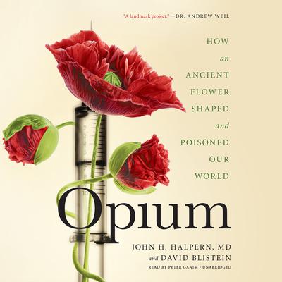 Opium by John H. Halpern audiobook