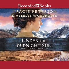 Under the Midnight Sun by Tracie Peterson audiobook