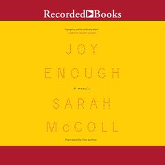 Joy Enough by Sarah McColl audiobook