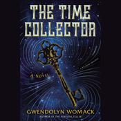 The Time Collector by  Gwendolyn Womack audiobook