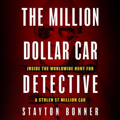 The Million-Dollar Car Detective by Stayton Bonner audiobook
