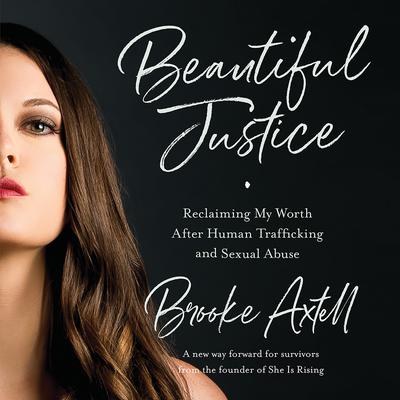 Beautiful Justice by Brooke Axtell audiobook