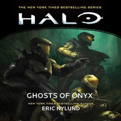 HALO: Ghosts of Onyx by Eric Nylund audiobook