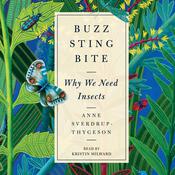 Buzz, Sting, Bite by  Anne Sverdrup-Thygeson audiobook