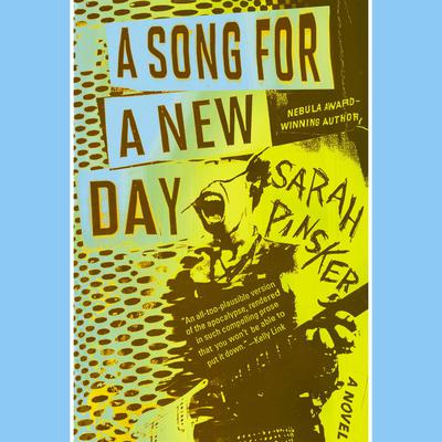 A Song for a New Day by Sarah Pinsker audiobook