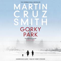 Gorky Park by Martin Cruz Smith audiobook