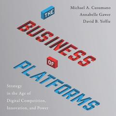 The Business of Platforms by Michael A. Cusumano audiobook