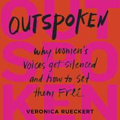 Outspoken by  Veronica Rueckert audiobook