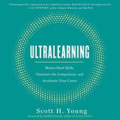 Ultralearning by  Scott H. Young audiobook