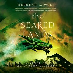 The Seared Lands by Deborah A. Wolf audiobook
