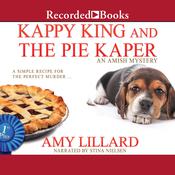 Kappy King and the Pie Kaper by  Amy Lillard audiobook