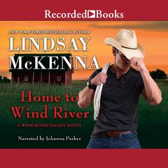 Home to Wind River by Lindsay McKenna audiobook