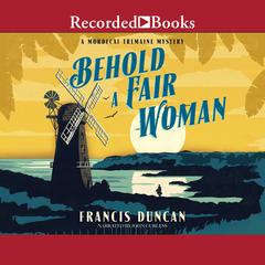 Behold a Fair Woman by Francis Duncan audiobook