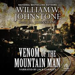Venom of the Mountain Man by J. A. Johnstone audiobook