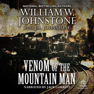 Venom of the Mountain Man by J.A. Johnstone audiobook