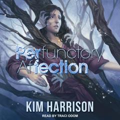 PERfunctory afFECTION by Kim Harrison audiobook