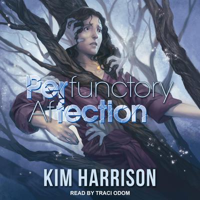 PERfunctory afFECTION by Kim Harrison audiobook