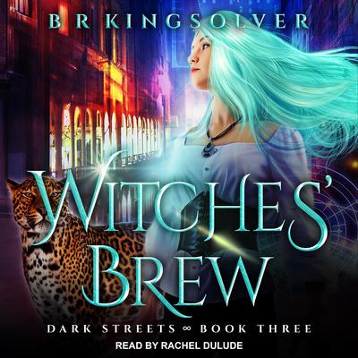 Witches’ Brew by B.R. Kingsolver audiobook