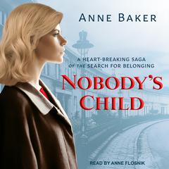 Nobody's Child by Anne Baker audiobook