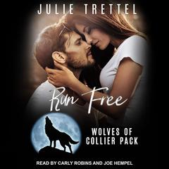 Run Free by Julie Trettel audiobook