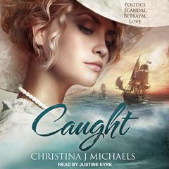 Caught by Christina J. Michaels audiobook