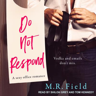 Do Not Respond by M.R. Field audiobook