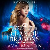 Elizabeth and the Clan of Dragons by  Ava Mason audiobook