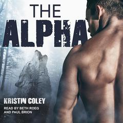 The Alpha by Kristin Coley audiobook