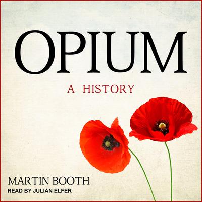 Opium by Martin Booth audiobook