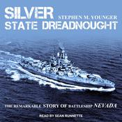 Silver State Dreadnought by  Stephen M. Younger audiobook