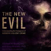 The New Evil by  Michael H. Stone MD audiobook