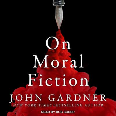 On Moral Fiction by John Gardner audiobook