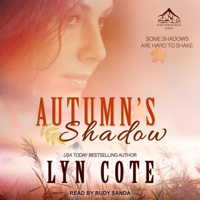 Autumn’s Shadow by Lyn Cote audiobook