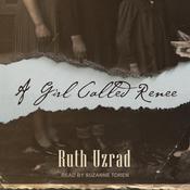 A Girl Called Renee by  Ruth Uzrad audiobook