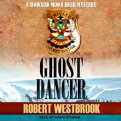 Ghost Dancer by  Robert Westbrook audiobook