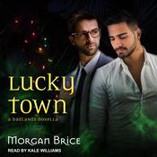 Lucky Town by  Morgan Brice audiobook