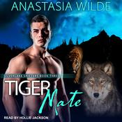 Tiger Mate by  Anastasia Wilde audiobook