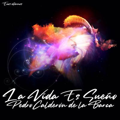 La Vida Es Sueño (Versión Íntegra) by Pedro Calderón de la Barca audiobook