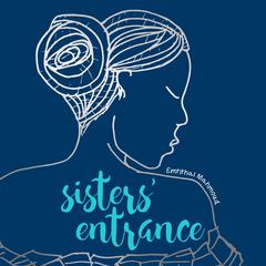 Sisters' Entrance by Emtithal Mahmoud audiobook