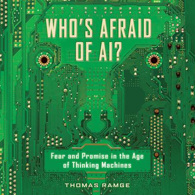 Who's Afraid of AI? by Thomas Ramge audiobook