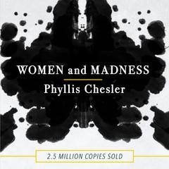 Women and Madness by Phyllis Chesler audiobook