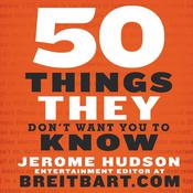 50 Things They Don't Want You to Know by  Jerome Hudson audiobook