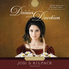 Daisies and Devotion by Josi S. Kilpack audiobook