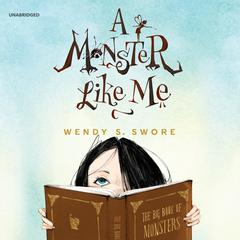 A Monster like Me by Wendy S. Swore audiobook