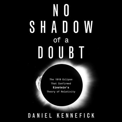 No Shadow of a Doubt by Daniel Kennefick audiobook