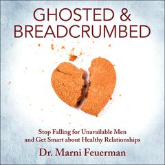 Ghosted and Breadcrumbed by Marni Feuerman audiobook