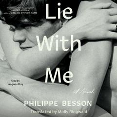 Lie With Me by Philippe Besson audiobook