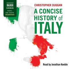 A Concise History of Italy by Christopher Duggan audiobook