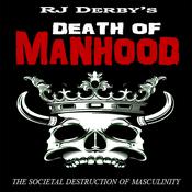 Death of Manhood by  RJ Derby audiobook